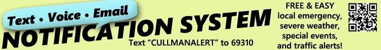 Text-Voice-Email Notification Alert System Sign up. Text CULLMANALERT to 69130