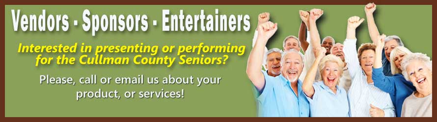 vendors, sponsors, entertainers interested in presenting or performing for the Cullman County Seniors? Please call or email us about your product or services! ad image